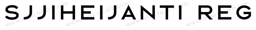 sjjiheijanti regular字体转换